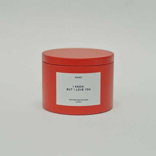 Nosey - Scented Candle - I Know, But I Love You